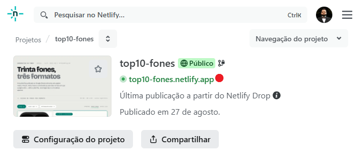 Painel do projeto no Netlify mostrando o site top10-fones publicado, marcado como público, com o endereço top10-fones.netlify.app.